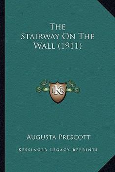 Paperback The Stairway On The Wall (1911) Book