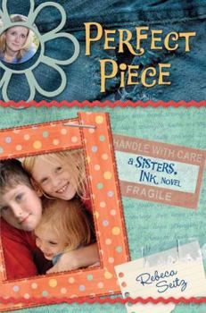 Perfect Piece (A Sisters, Ink Novel #4) - Book #4 of the Sisters, Ink