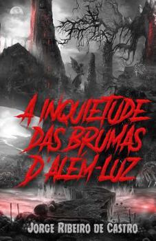 Paperback A inquietude das brumas d'além-luz [Portuguese] Book