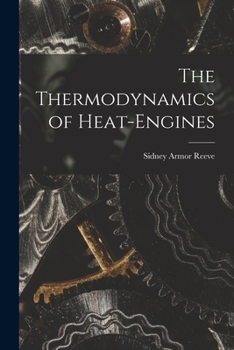 The Thermodynamics of Heat-engines