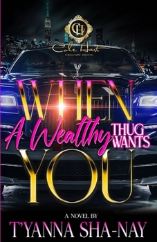 Paperback When A Wealthy Thug Wants You Book