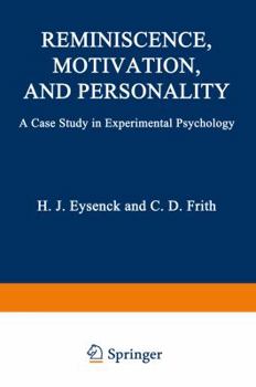Paperback Reminiscence, Motivation, and Personality: A Case Study in Experimental Psychology Book