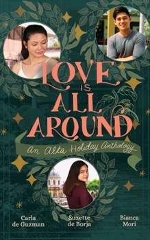 Paperback Love is All Around: An Alta Holiday Anthology Book