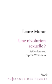 Paperback Une révolution sexuelle ?: Réflexions sur l'après-Weinstein [French] Book