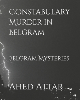 Paperback Constabulary Murder in Belgram: Belgram Mysteries Book