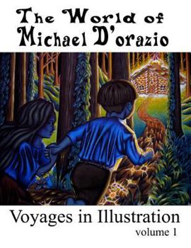 Paperback The World of Michael D'Orazio/Voyages in Illustration Book