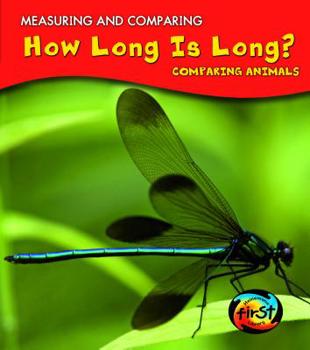 Hardcover How Long Is Long?: Comparing Animals Book