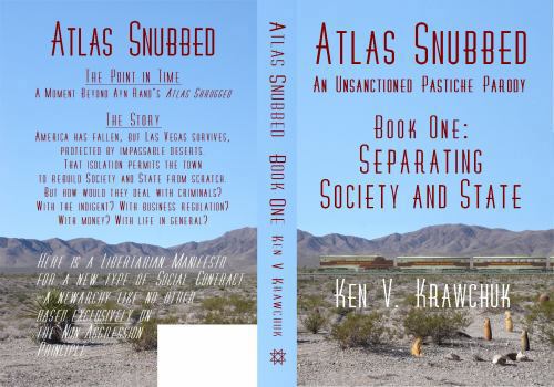 Atlas Snubbed: Book One - Separating Society and State (Atlas Snubbed - An Unsanctioned Pastiche Parody)