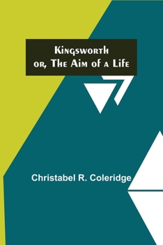 Paperback Kingsworth; or, The Aim of a Life Book