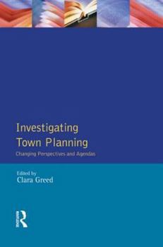 Paperback Investigating Town Planning: Changing Perspectives and Agendas Book