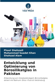 Entwicklung und Optimierung von Borosilikatglas in Pakistan (German Edition)