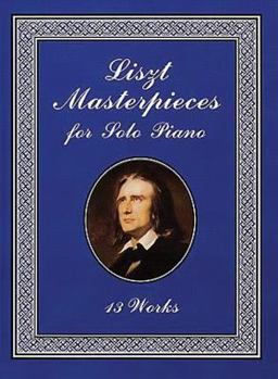 Paperback Liszt Masterpieces for Solo Piano: 13 Works Book