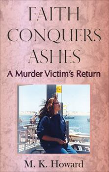 Paperback Faith Conquers Ashes Book