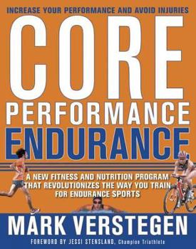 Hardcover Core Performance Endurance: A New Fitness and Nutrition Program That Revolutionizes the Way You Train for Endurance Sports Book