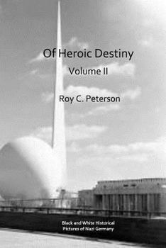 Paperback Of Heroic Destiny: Volume II Book