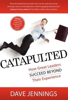 Hardcover Catapulted: How Great Leaders Succeed Beyond Their Experience Book
