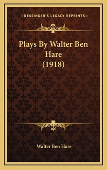 Hardcover Plays By Walter Ben Hare (1918) Book