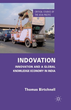 Paperback Indovation: Innovation and a Global Knowledge Economy in India Book