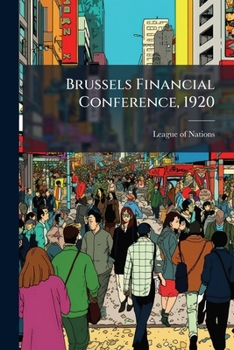 Paperback Brussels Financial Conference, 1920: The Recommendations and Their Application, a Review After two Years Book