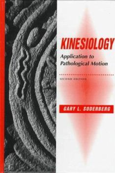 Hardcover Kinesiology: Application to Pathological Motion Book
