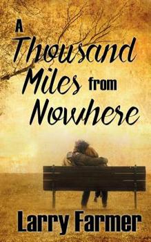 Paperback A Thousand Miles From Nowhere Book