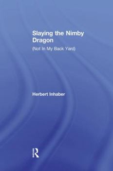 Paperback Slaying the Nimby Dragon Book