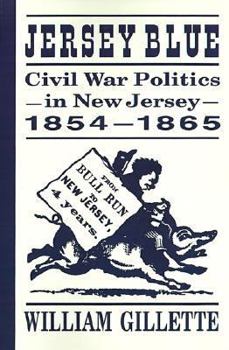 Paperback Jersey Blue: Civil War Politics in New Jersey, 1854-1865 Book