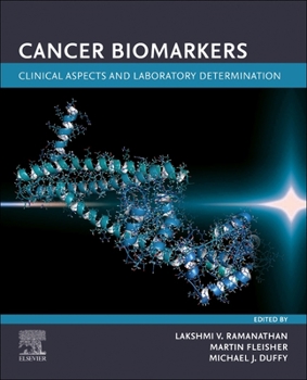 Paperback Cancer Biomarkers: Clinical Aspects and Laboratory Determination Book