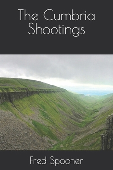 The Cumbria Shootings