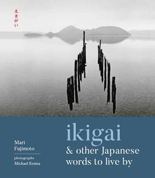 Hardcover Ikigai and Other Japanese Words to Live by Book