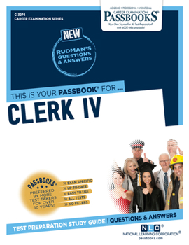 Paperback Clerk IV (C-3274): Passbooks Study Guide Volume 3274 Book