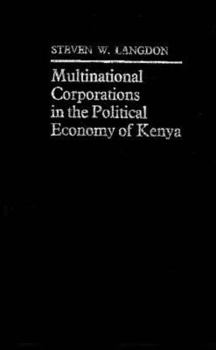 Hardcover Multinational Corporations in the Political Economy of Kenya Book