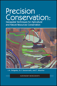 Paperback Precision Conservation: Goespatial Techniques for Agricultural and Natural Resources Conservation Book