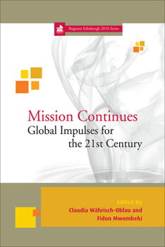 Hardcover Mission Continues: Global Impulses for the 21st Century Book