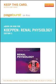 Renal Physiology Elsevier eBook on Intel Education Study (Retail Access Card): Mosby Physiology Monograph Series, 5e (Mosby's Physiology Monograph)