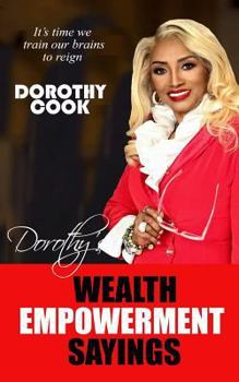 Paperback Dorothy's Wealth Empowerment Sayings Book