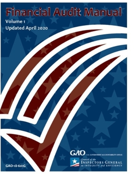 Paperback GAO Financial Audit Manual: GAO-18-601g Book