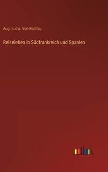 Reiseleben in Südfrankreich und Spanien