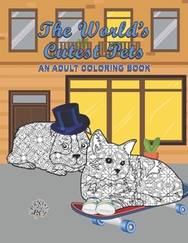 Paperback The World's Cutest Pets: Adult Coloring Book