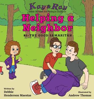 Hardcover Helping a Neighbor: #1-The Good Samaritan Book