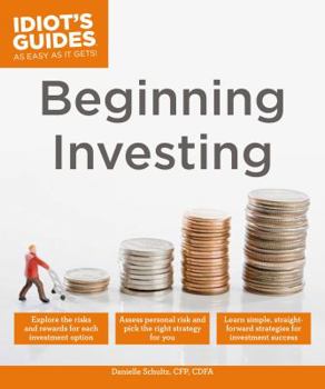 Paperback Beginning Investing: Explore the Risks and Rewards for Various Investment Options Book