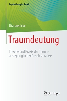 Paperback Traumdeutung: Theorie Und PRAXIS Der Traumauslegung in Der Daseinsanalyse [German] Book