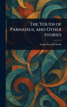 Hardcover The Youth of Parnassus, and Other Stories Book