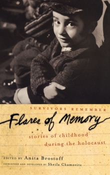 Hardcover Flares of Memory: Stories of Childhood During the Holocaust Book