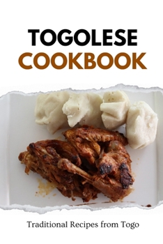 Paperback Togolese Cookbook: Traditional Recipes from Togo Book