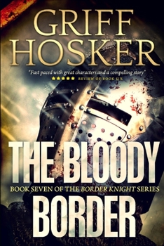 The Bloody Border - Book #7 of the Border Knight