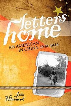 Paperback Letters Home: An American in China: 1939-1944 Book