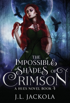 Hardcover The Impossible Shades of Crimson Book