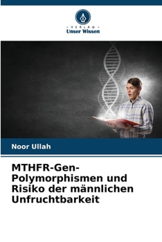 Paperback MTHFR-Gen-Polymorphismen und Risiko der männlichen Unfruchtbarkeit [German] Book