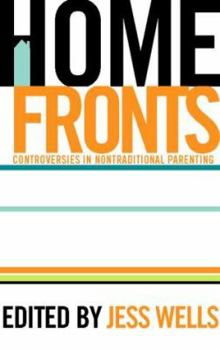 Paperback Home Fronts: Controversies in Nontraditional Parenting Book